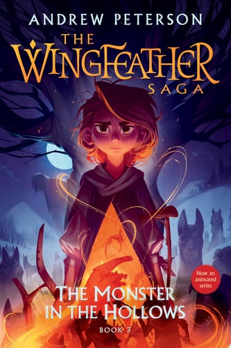 The Monster in the Hollows The Wingfeather Saga Book 3