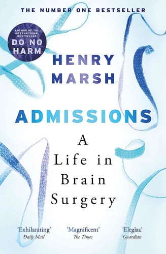 Admissions A Life in Brain Surgery