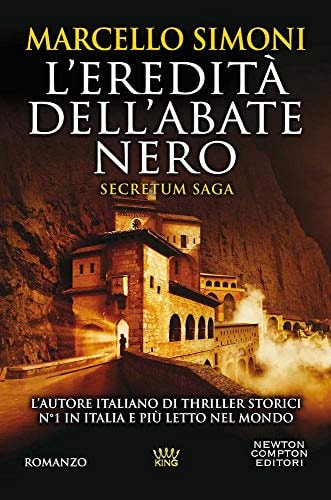 L'eredità dell'abate nero. Secretum saga
