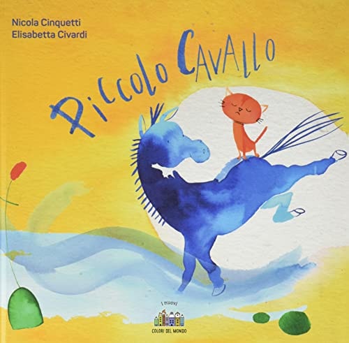 Piccolo cavallo. Ediz. a colori