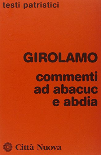 Commenti ad Abacuc e Abdia