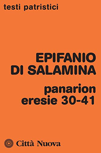Panarion eresie 30-41
