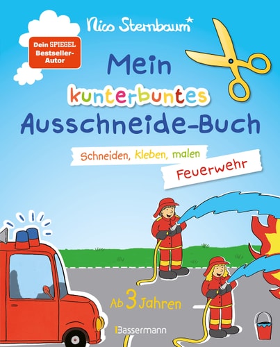 Mein kunterbuntes Ausschneidebuch - Feuerwehr. Schneiden, kleben, malen ab 3 Jahren Ein erstes Bastelbuch mit perforierten Seiten zum leichten Heraustrennen