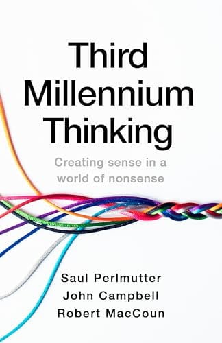 Third Millennium Thinking Creating Sense in a World of Nonsense