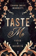 Taste me. Fuoco e oscurità
