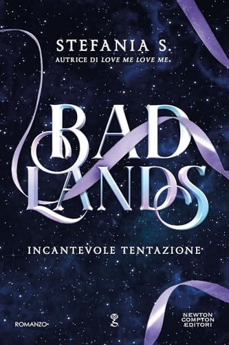 Incantevole tentazione. Badlands