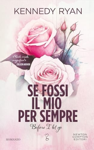 Se fossi il mio per sempre. Before I let go