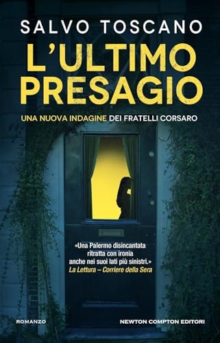 L'ultimo presagio. Una nuova indagine dei fratelli Corsaro