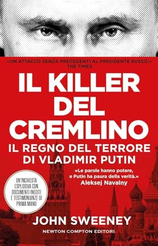 Il killer del Cremlino. Il regno del terrore di Vladimir Putin