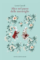 Alice nel paese delle meraviglie. Ediz. integrale