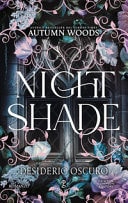 Nightshade. Desiderio oscuro