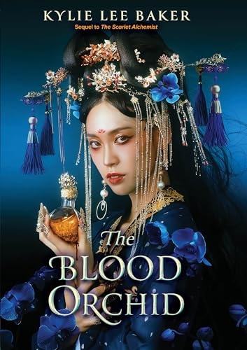 The Blood Orchid The High-anticipated Sequel to The Scarlet Alchemist!