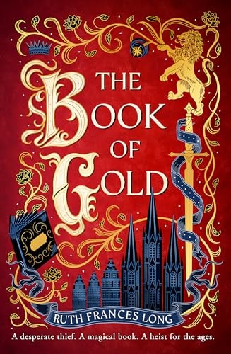 The Book of Gold The Sweeping First Book in the Feral Gods Trilogy