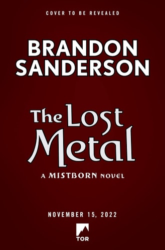 The Lost Metal A Mistborn Novel