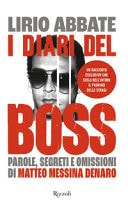 I diari del boss parole, segreti e omissioni di Matteo Messina Denaro