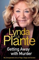 Getting Away with Murder My Unexpected Life on Page, Stage and Screen