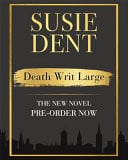 Death Writ Large - The Unmissable New Linguistic Mystery in the Sunday Times Bestselling Series from Britain's Wordsmith, Susie Dent